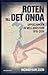 Roten till det onda by Ingmar Karlsson