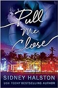 Pull Me Close