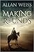 Making the Rounds by Allan Weiss
