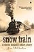 Snow Train (Dorie Lennox Mystery Series)