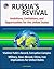 Russia's Revival: Ambitions, Limitations, and Opportunities for the United States - Vladimir Putin's Record, Corruption Complex, Military, Near Abroad, China, Iran, Implications for United States