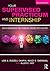 Your Supervised Practicum and Internship by Lori A. Russell-Chapin