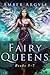 Fairy Queens: Books 5-7 (Fairy Queens #4-6)