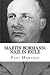 Martin Bormann: Nazi in exile