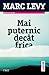 Mai puternic decat frica by Marc Levy