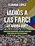 ¡Adiós a las Farc! ¿Y ahora qué? (Spanish Edition)