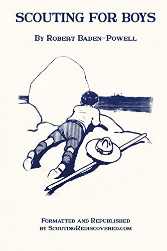 Scouting for Boys: A Handbook for Instruction in Good Citizenship Through Woodcraft