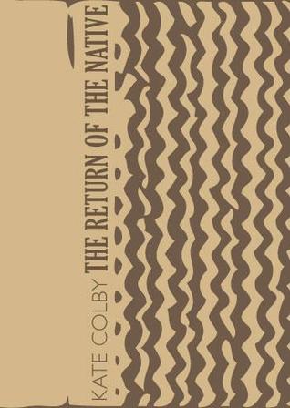 The Return of the Native