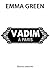 Vadim à Paris (Toi + Moi : seuls contre tous) (French Edition)