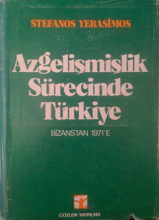 Azgelişmişlik Sürecinde Türkiye (Hardcover)