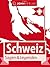 Sagen aus der Schweiz: Schweiz - Sagen und Legenden (Ländersagen 1)