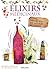 Élixirs médicinaux - vins, vinaigres et autres potions (Remèd... by Erika Laïs