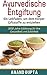 Ayurvedische Entgiftung - E...