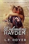 Defending Hayden by L.P. Dover