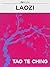 Tao Te Ching by Lao Tzu Tao Te Ching by Lao Tzu