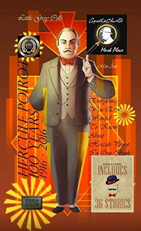 Hercule Poirot 100 Years: 1916 - 2016 (Kindle Edition)