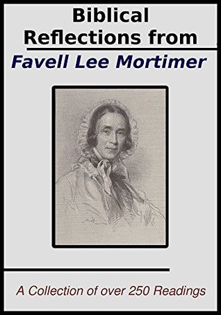 Biblical Reflections from Favell Lee Mortimer