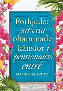 Förbjudet att visa ohämmade känslor i pensionatets entré