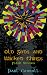 Old Gods and Wicked Things