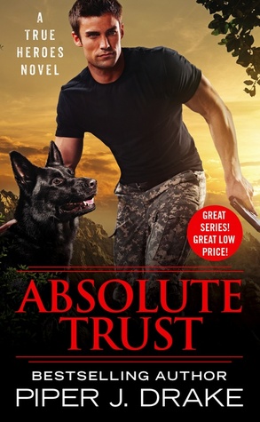 Absolute Trust (True Heroes, #3)
