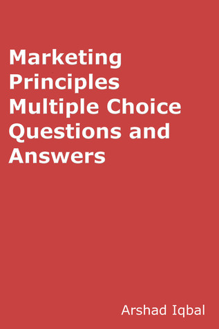 Marketing Principles MCQs: Multiple Choice Questions and Answers