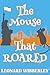 The Mouse That Roared by Leonard Wibberley