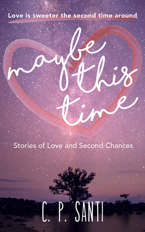 Maybe This Time: Stories of Love and Second Chances (ebook)