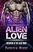 Alien Love (Alien Heart #2)