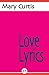 Love Lyrics by Mary Haskell Curtis
