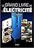 Le grand livre de l'électricité