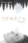 Seneca Rebel by Rayya Deeb