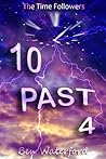 10 Past 4