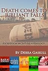 Death Comes to Jubilant Falls: An Addison McIntyre Anthology (Jubilant Falls series) Death Comes to Jubilant Falls: An Addison McIntyre Anthology (Jubilant Falls series)