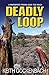 Deadly Loop