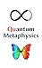 Q Metaphysics: The End Of Deception, The Rebirth Of Humanity: History, Space, Consciousness, Time, Reality, Perception, and What It All Means