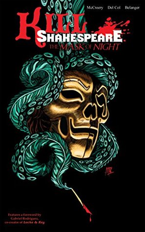 Kill Shakespeare Vol. 4: The Mask of Night (Kindle Edition)