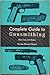 Gun Care and Repair, a Manual of Gunsmithing