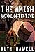 The Amish Animal Detective by Ruth Bawell