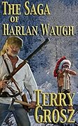 The Saga of Harlan Waugh