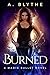 Burned (Magic Bullet, #1)