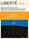 Liberté 300 - article - L'économie stupide (French Edition)