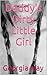 Daddy's Dirty Little Girl (Joy's Adventures BDSM Age Play Book 1)
