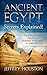 Ancient Egypt Secrets Explained! by Jeffrey Houston