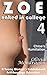 Chloe's Humiliation: A Young Woman's Exhibitionist Self-Bondage Adventure (Zoe Naked in College Book 4)