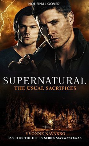 The Usual Sacrifices (Supernatural, #15)