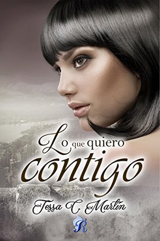 Lo que quiero contigo (Spanish Edition)