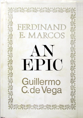 Ferdinand E. Marcos: An Epic