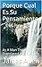 Porque Cual Es Su Pensamiento: As A Man Thinketh Translated Into Spanish (Spanish Edition)