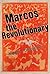 Marcos the Revolutionary