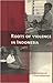 Roots of Violence in Indonesia: Contemporary Violence in Historical Perspective